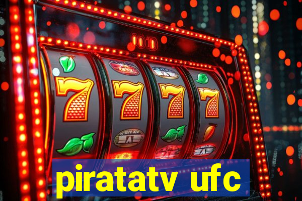 piratatv ufc